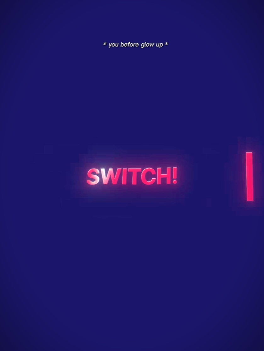 switch!