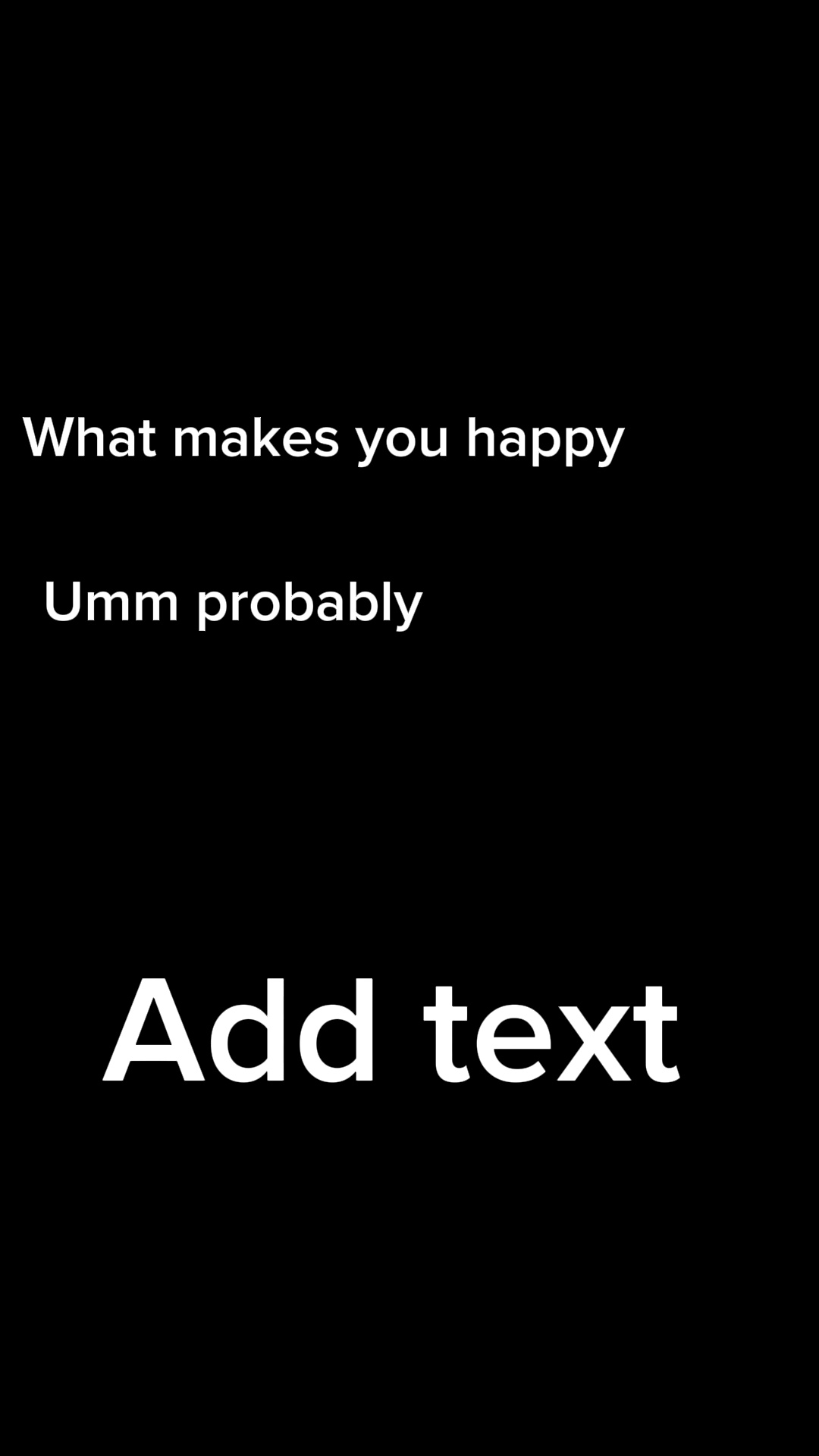 What makes you happy