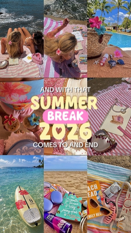 summer break 2026