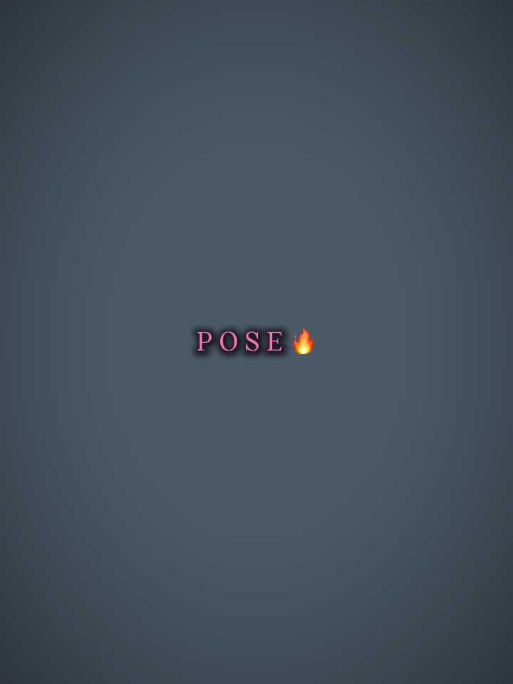 pose
