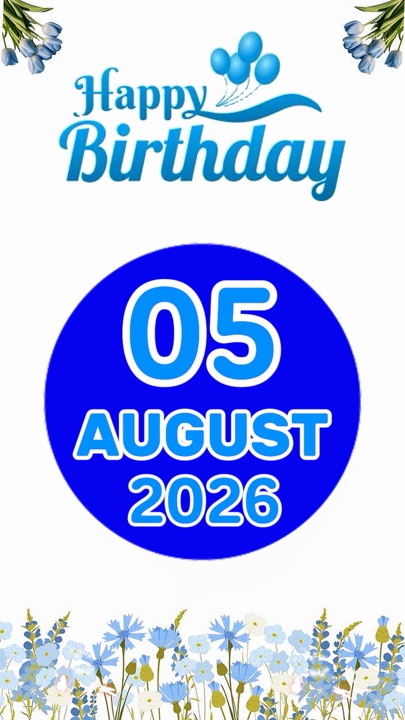 05 August birthday 