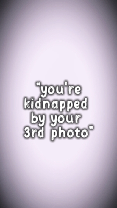 you're kidnap