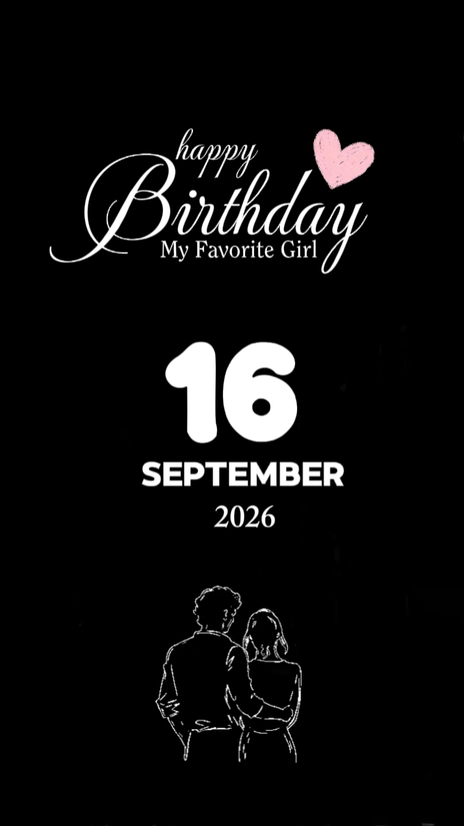BDAY 16 SEPTEMBER 