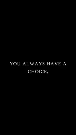 have a choice 