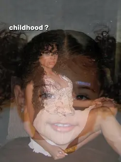 CHILDHOOD?