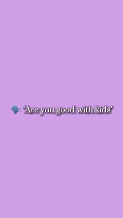 Good With Kids👶❤️