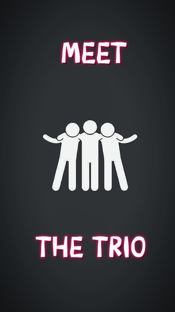 meet the trio