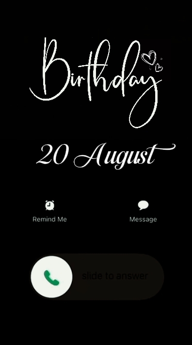 MY BIRTHDAY 20 AUGUS