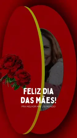 Feliz dia das mães 