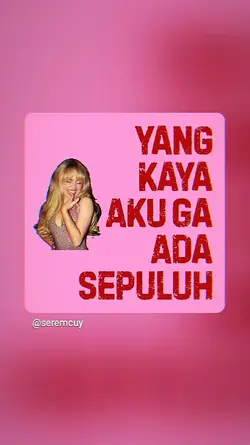 yang kaya aku ga ada