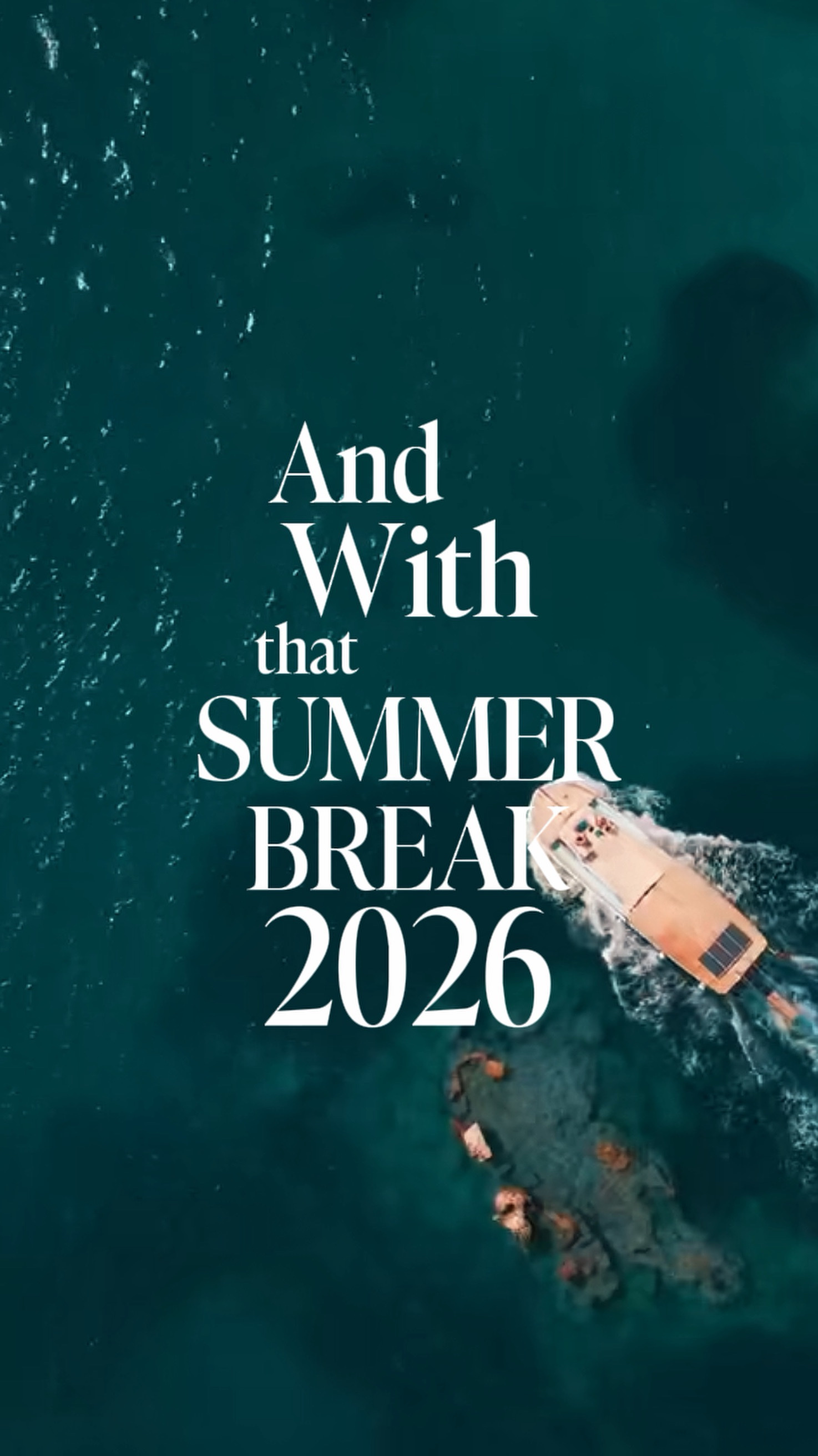 Summer Break 2026