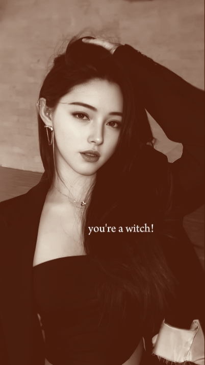 ¡Eres una bruja! 