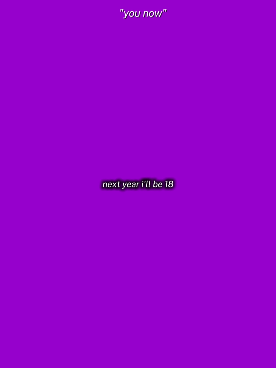 NEXT YEAR MAGIGING 14 NA AKO