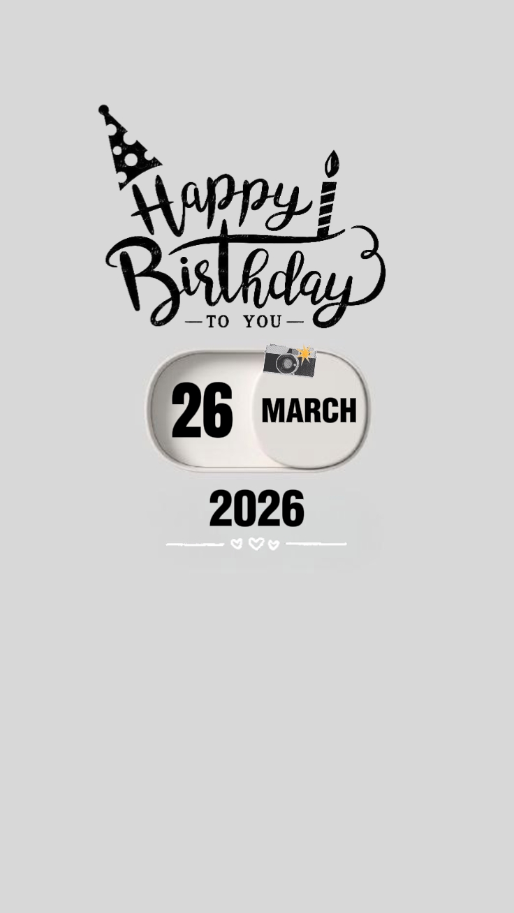 26 MARCH BIRTHDAY 