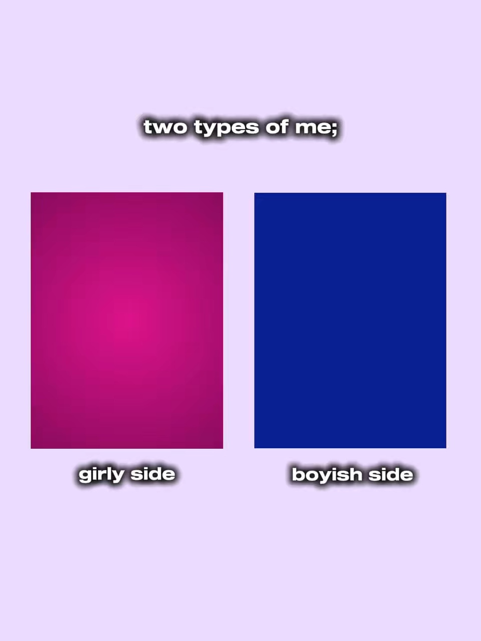 two types of me
