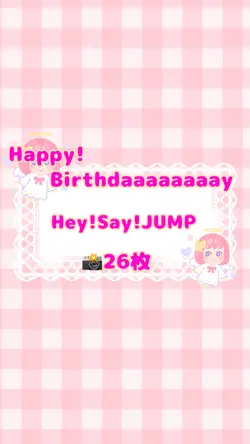 Happy! Birthday🎂/HSJ