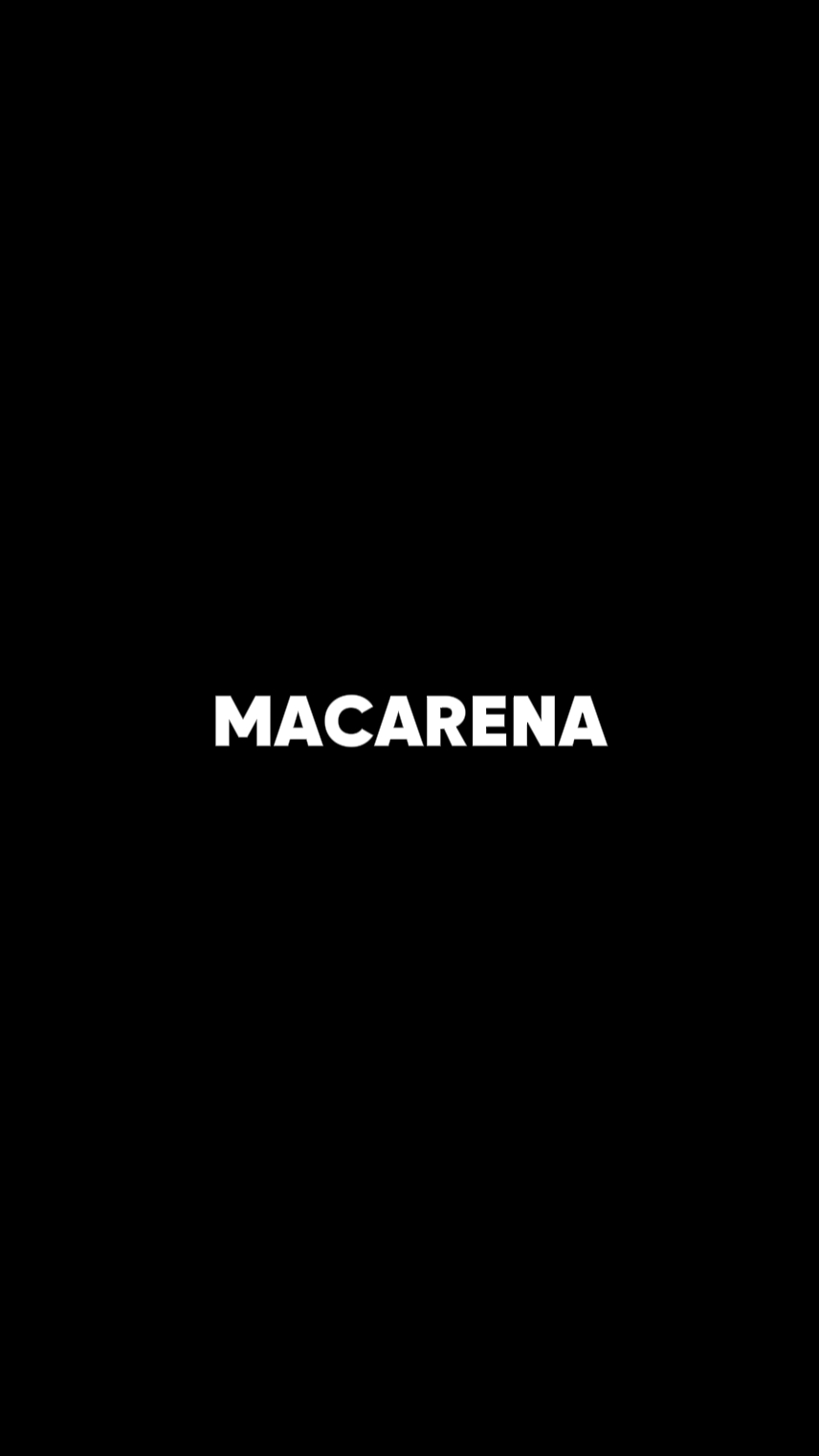 Macarena slowed