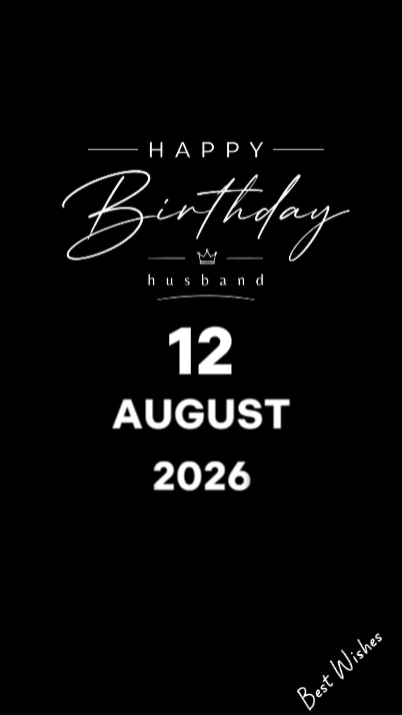 HBD HUSBAND 12 AUG
