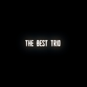 THE BEST TRIO