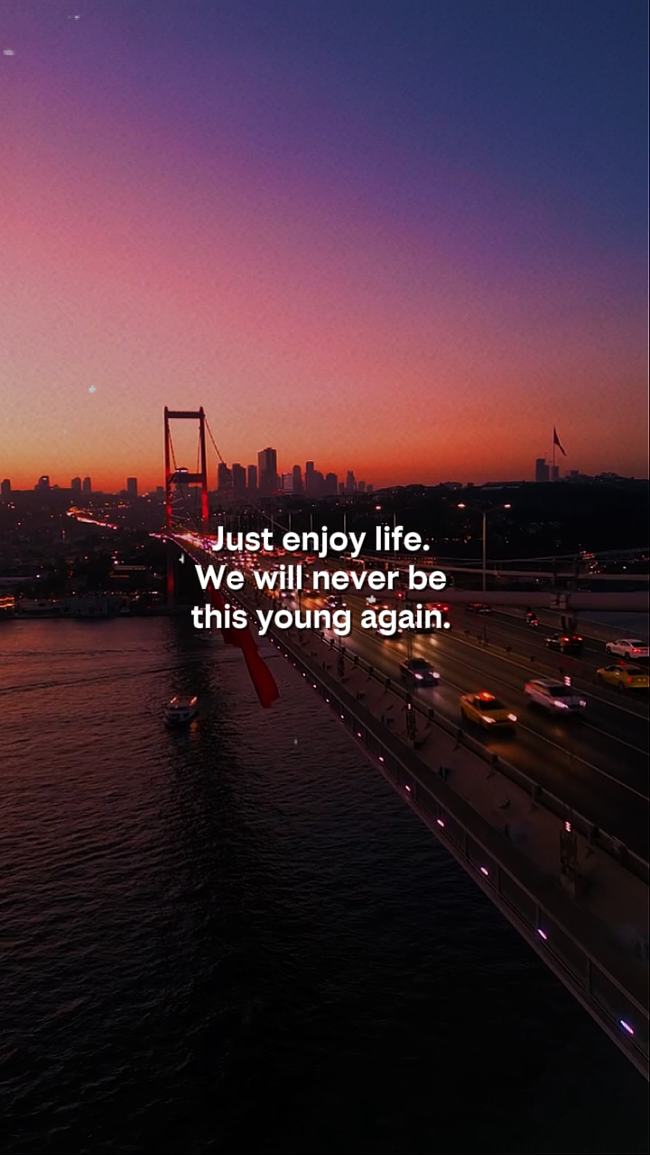 just enjoy life