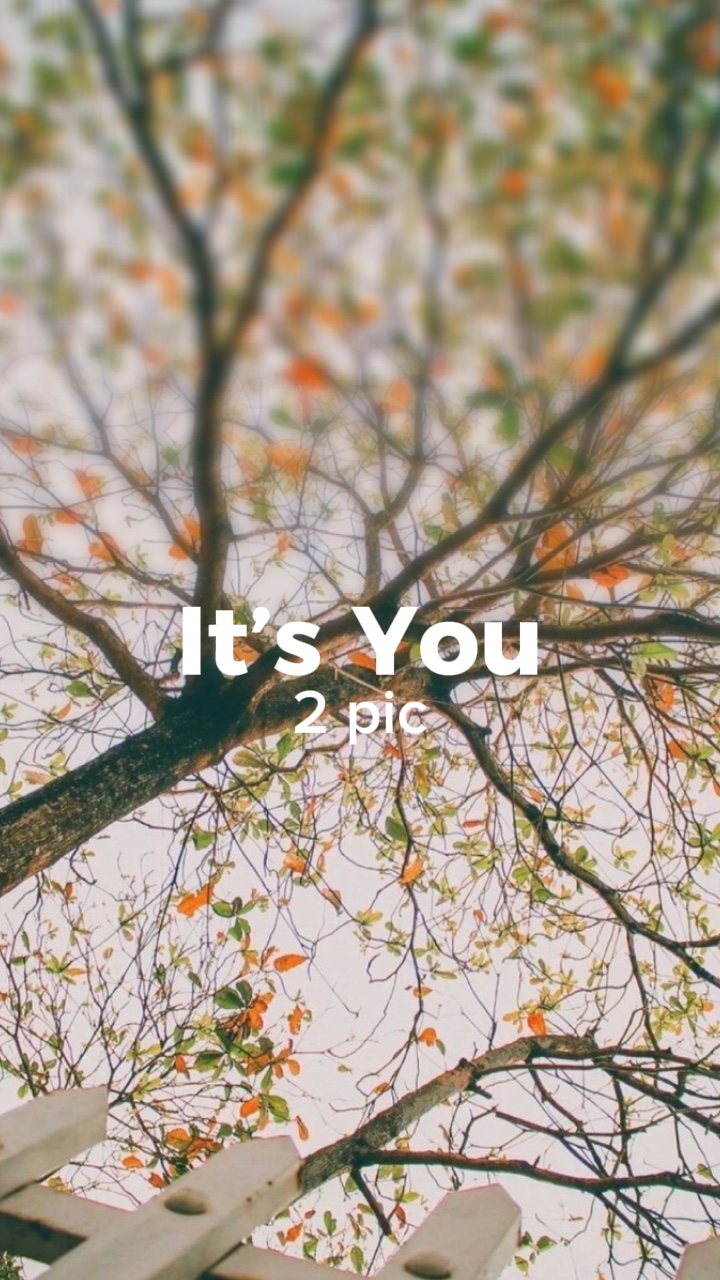 It’s You