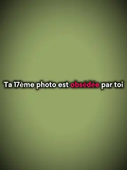 Ta 17ème photo 