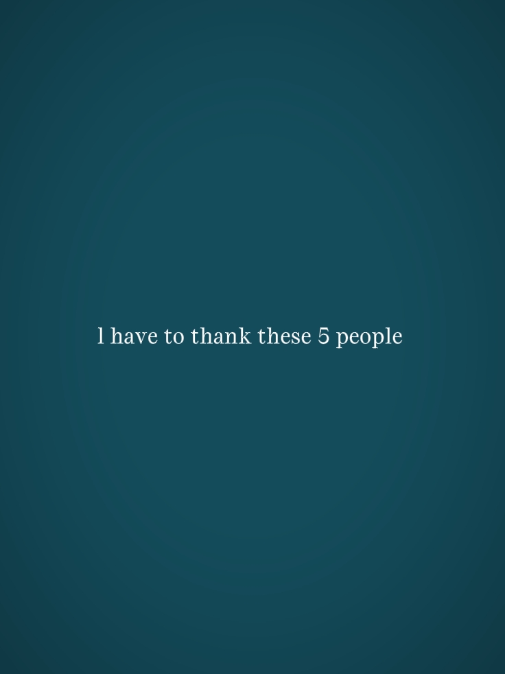 l have to thankthes5