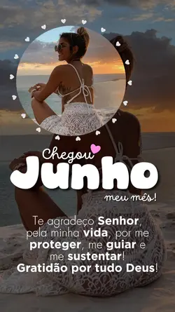 JUNHO, MEU MÊS!