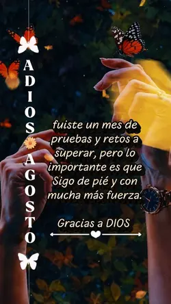 Agosto gracias 🦋🙏✨❤️
