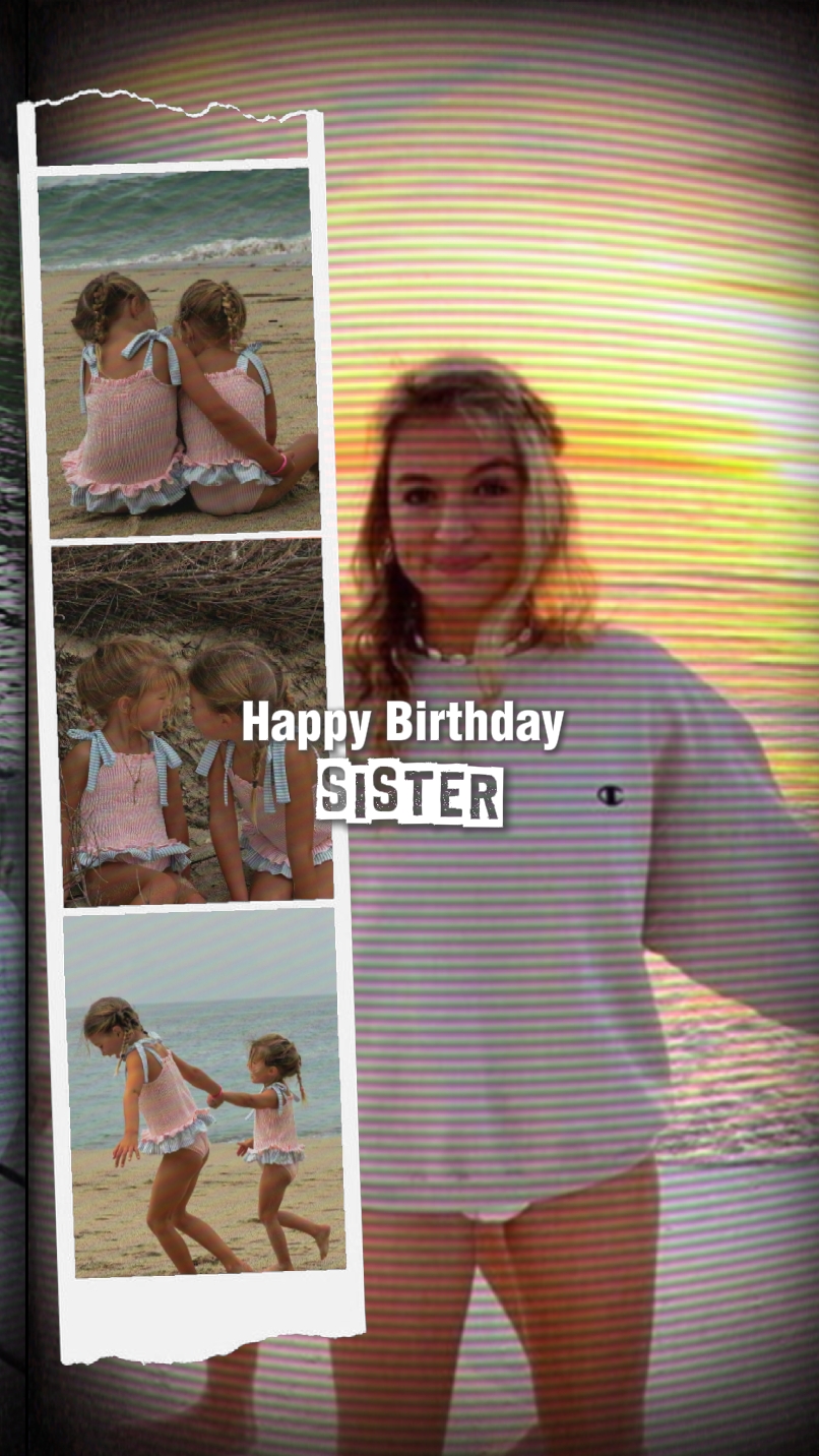 happy Birthday sis