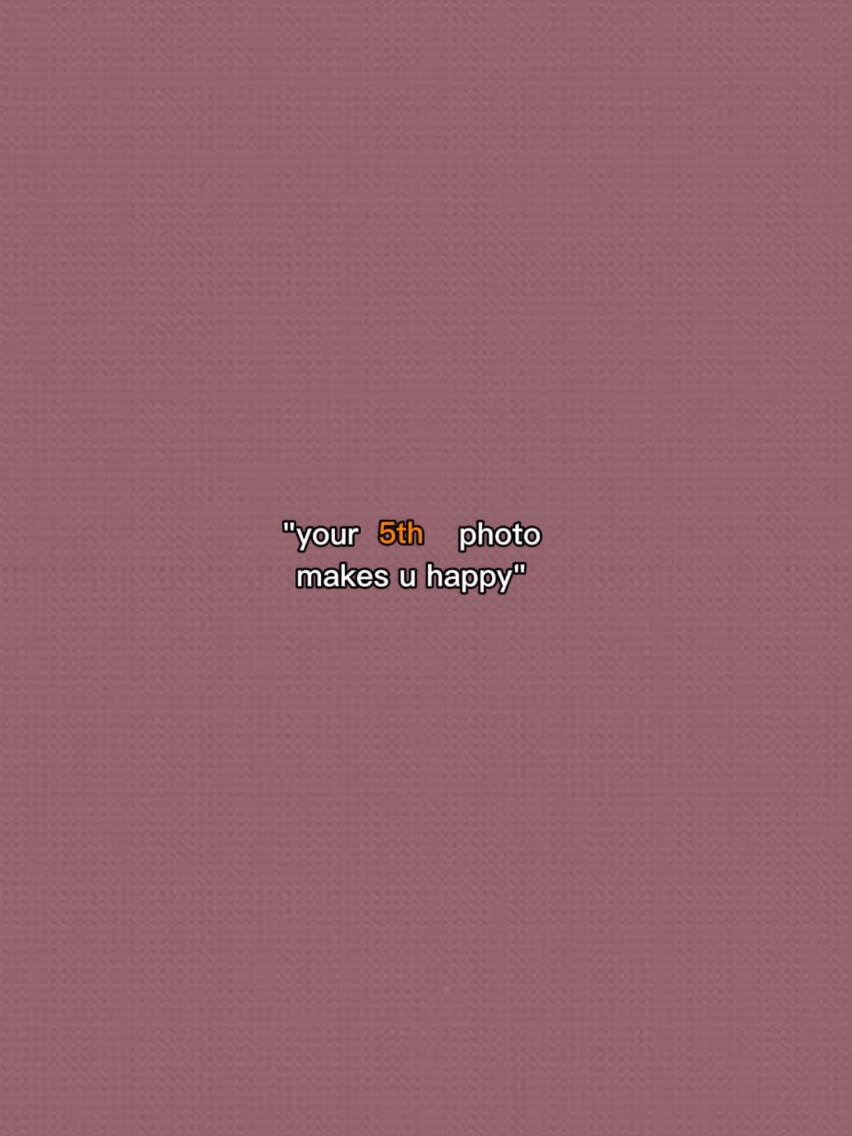 your 5th photo 