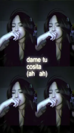 dame tu cosita