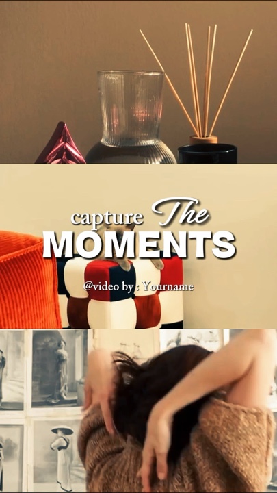 CAPTURE THE MOMENTS 