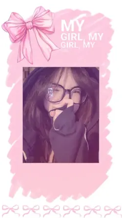 my girl