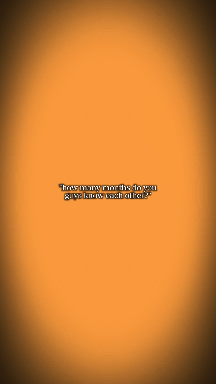 How many months