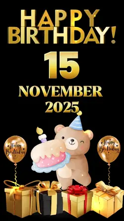 BIRTHDAY 15 NOVEMBER
