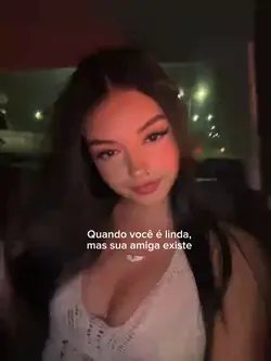 Quando você é linda