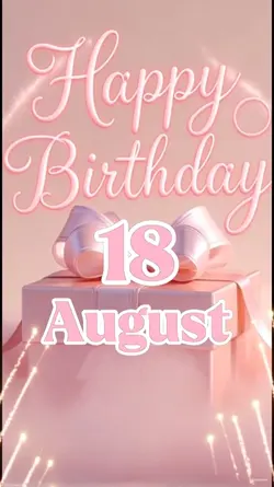 birthday 18 aug