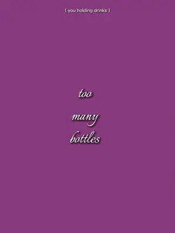 Too many bottles