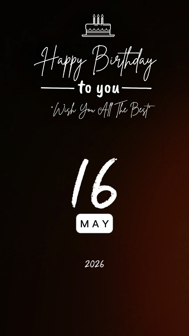 MAY 16th BIRTHDAYS