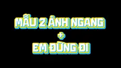 Mẫu 2 ảnh ngang 