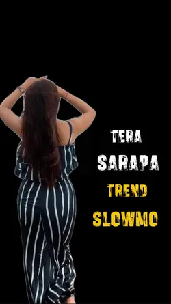 TERA SARAPA HAI