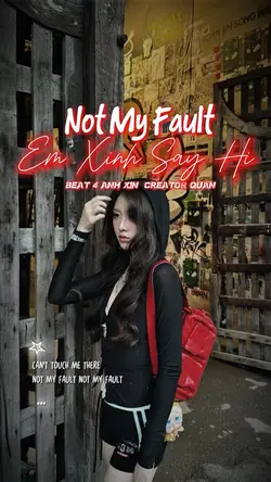 Not my fault | 4 ảnh