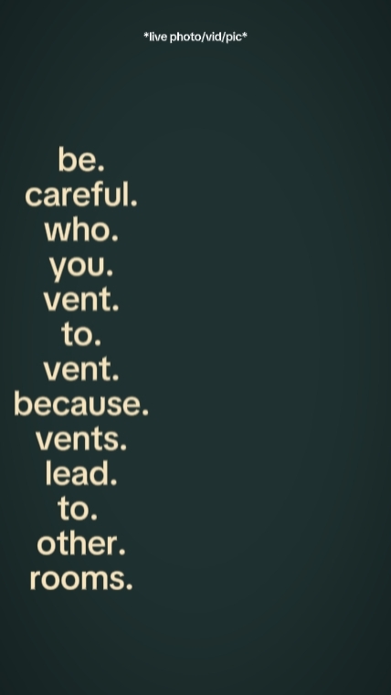 be careful