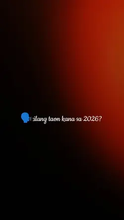 ilang taon ka na