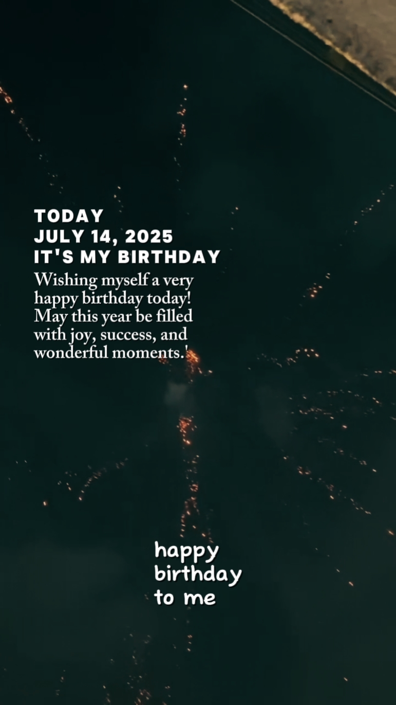 14 Juli 2025 ulang tahun saya