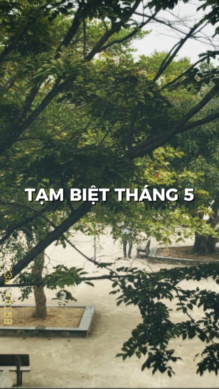 TẠM BIỆT THÁNG 5 🍀🍀