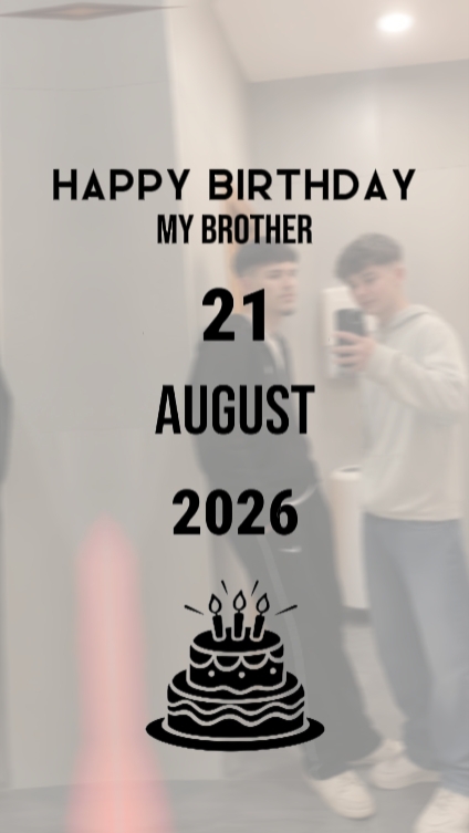 HBD BROTHER 21 AUGUS