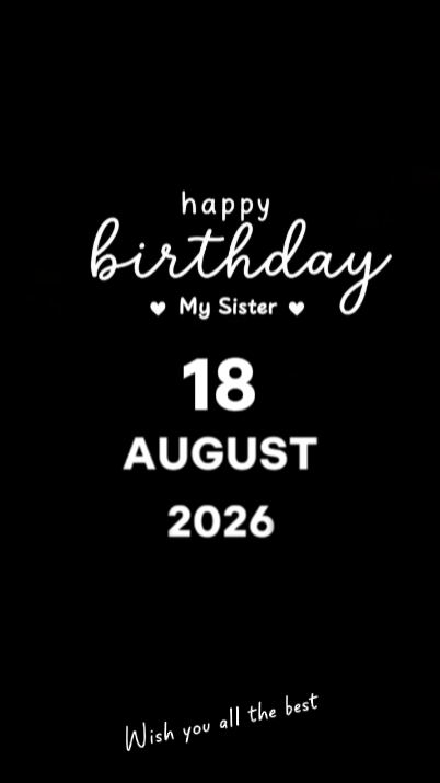 HBD SISTER 18 AUGUST
