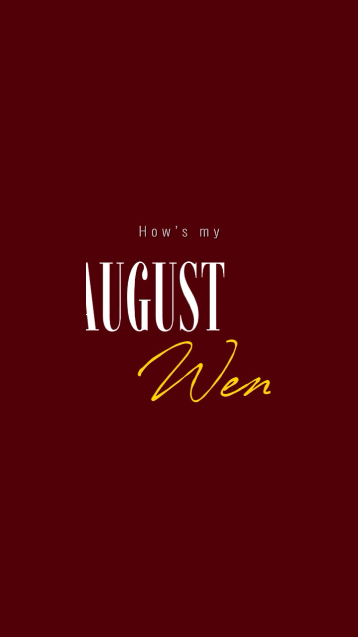 Mein August ging
